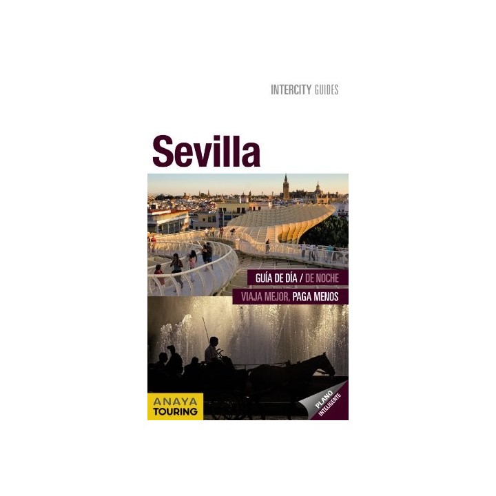 Sevilla: con plano inteligente (Intercity Guides) ed. 2012